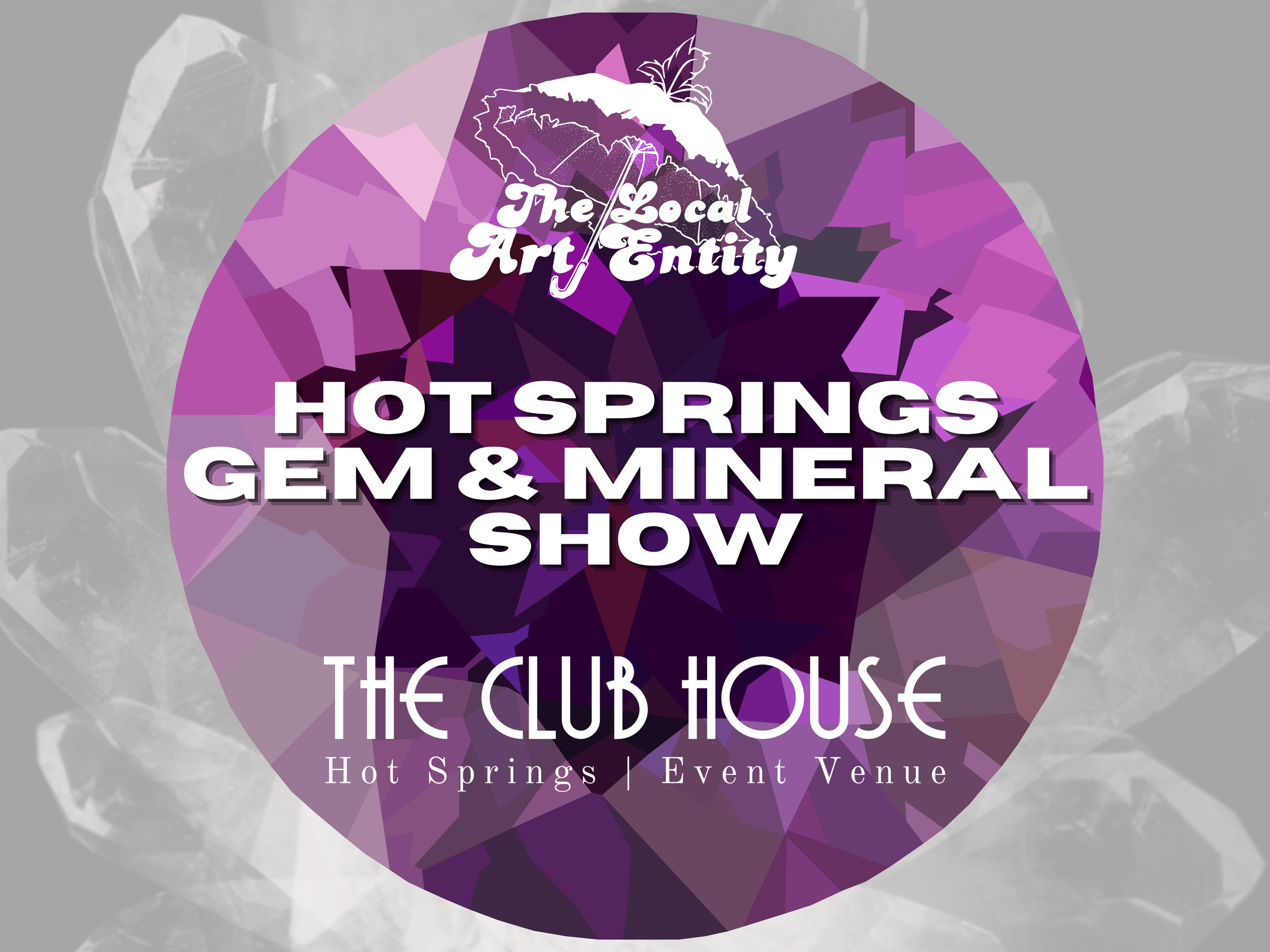 HOT SPRINGS GEM AND MINERAL SHOW — The Local Art Entity
