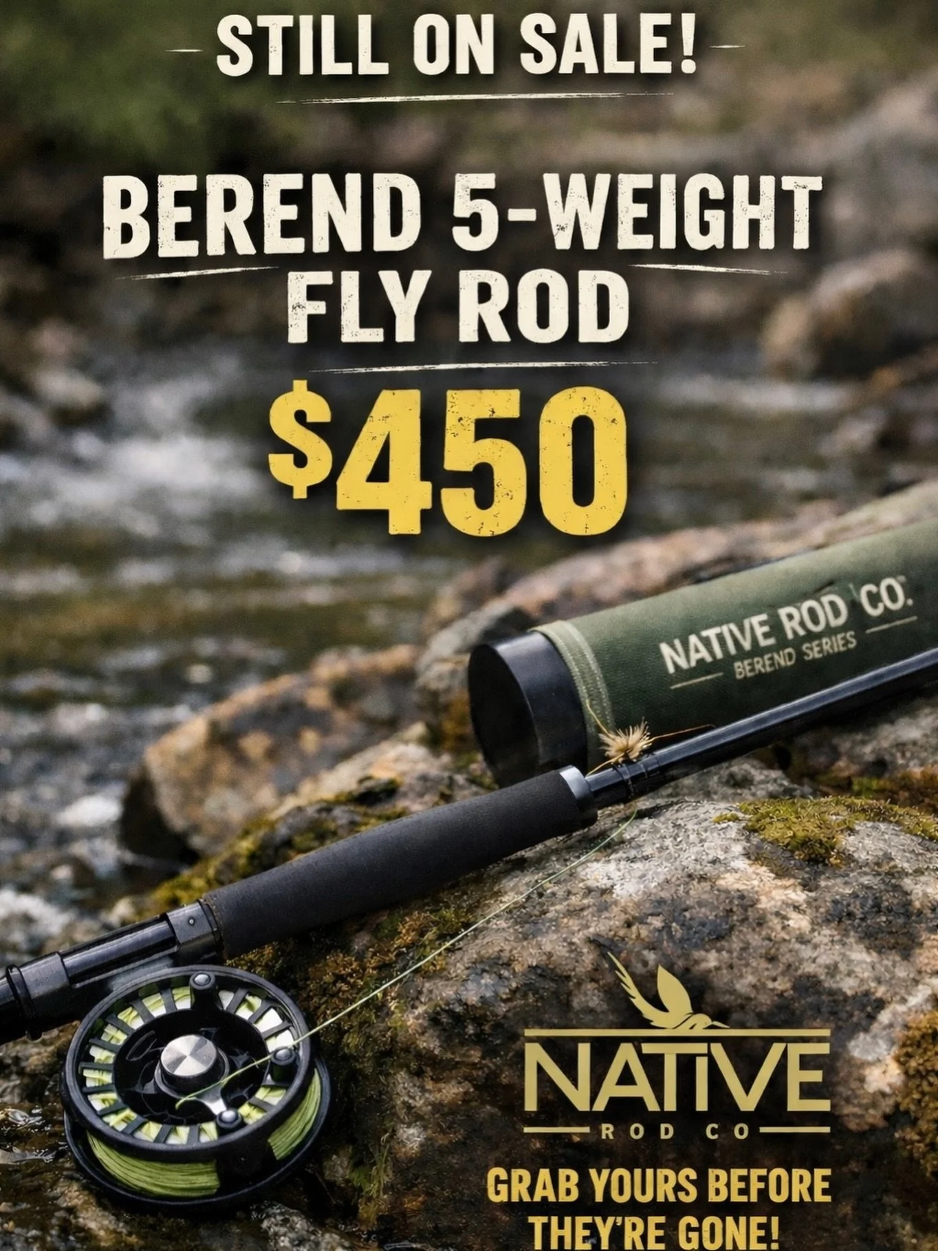Your wallet may hate this reminder&hellip;
but your casting arm will love it 😏

The Berend 5-Weight Fly Rod is still on sale for $450 at Native Rod Company.
Don&rsquo;t let this be the deal you talk about after it&rsquo;s gone. #nativerodcompany #ma