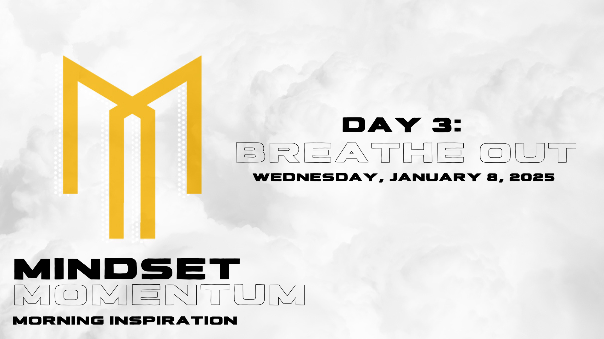 Day 3: Breathe Out