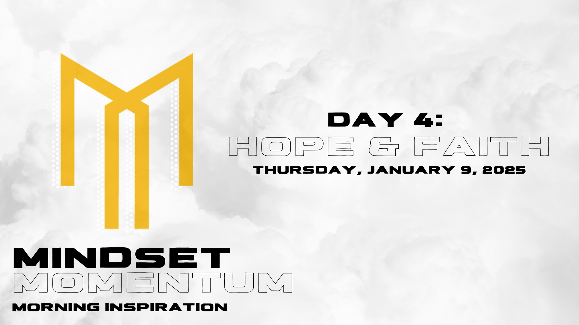 Day 4: Hope & Faith