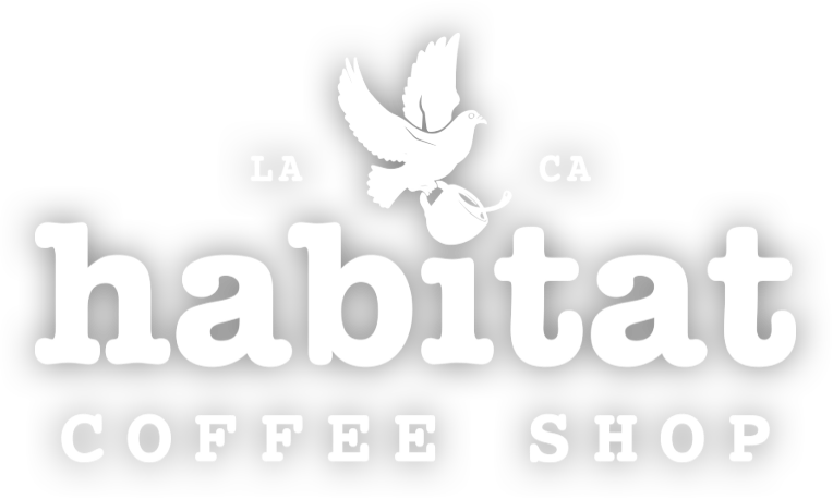 Habitat Coffee Shop and Cafe – Glassell Park, Los Angeles