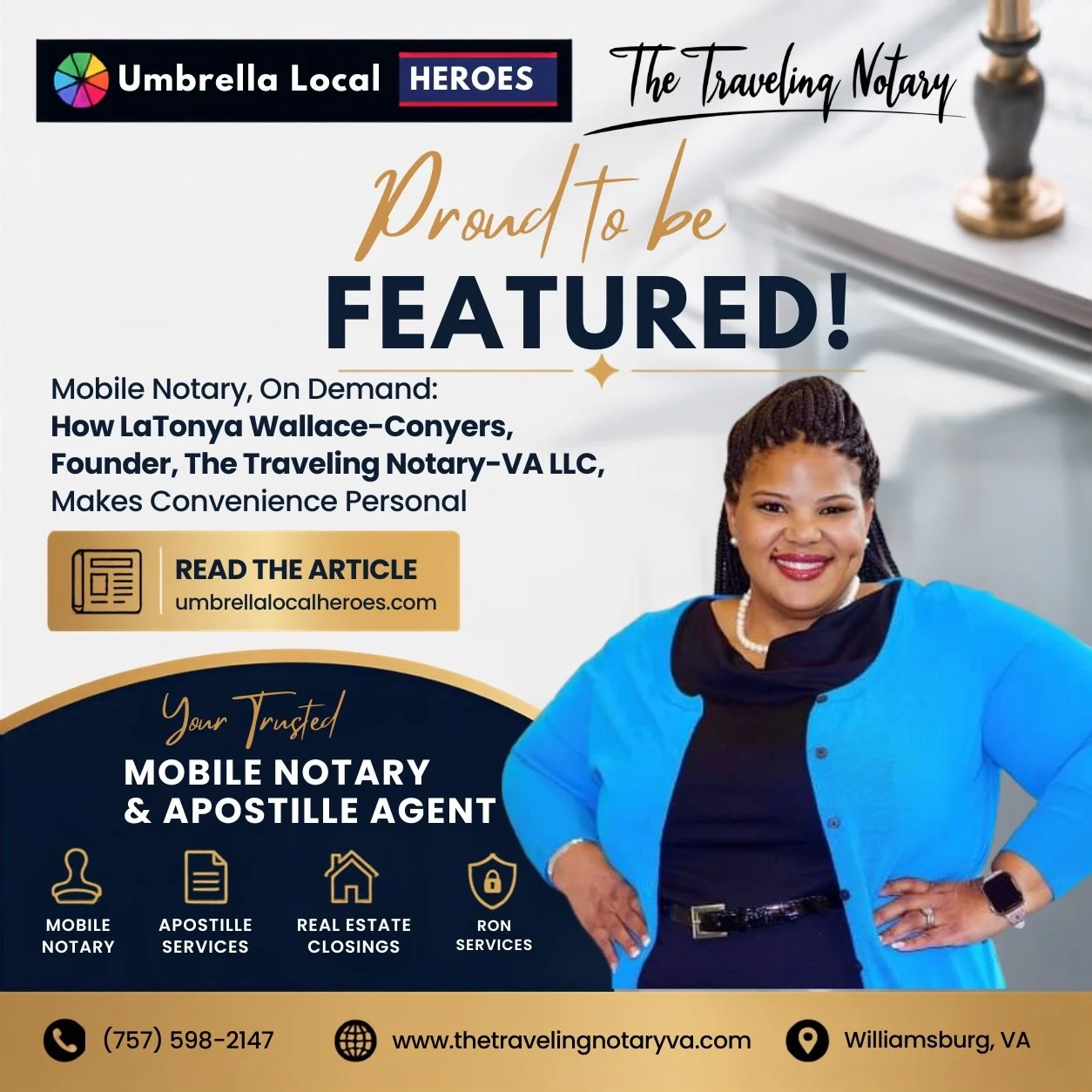 🎉 Honored to Be Featured by Umbrella Local Heroes!

I&rsquo;m excited to share that The Traveling Notary-VA, LLC has been featured by Umbrella Local Heroes in their article:

&ldquo;Mobile Notary, On Demand: How LaTonya Wallace-Conyers Makes Conveni