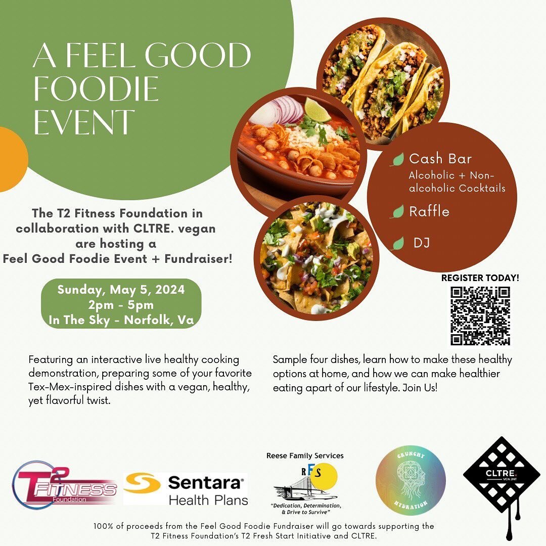 @t2_fitness  X @cltrevgn  X @crunchyhydration come together for the &ldquo;Feel Good Foodie&rdquo; plant based food experience! CLTRE. will be live, demonstrating ways to create delicious plant-based alternatives for Tex-Mex inspired dishes in light 