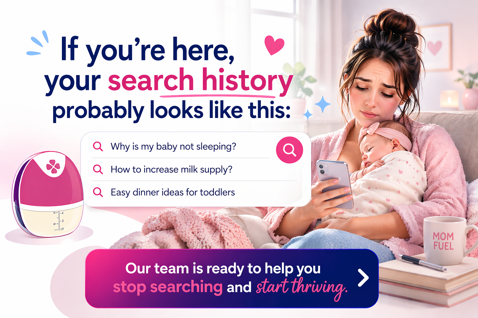 Tired mom holding a sleeping baby while looking at her phone beside search-style questions and a call to get help with breastfeeding and pumping.