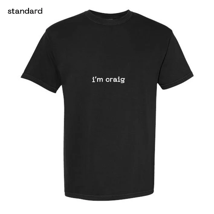 i'm craig shirt - black (Pre-Order)