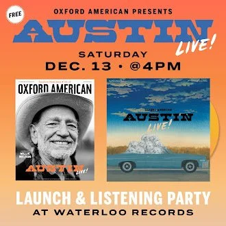 Oxford American presents Austin Live! Launch & Listening Party
