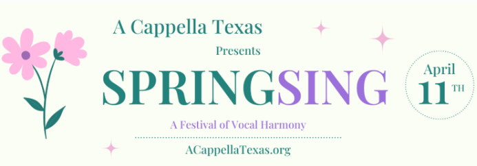 A Cappella Texas presents Spring Sing Fest