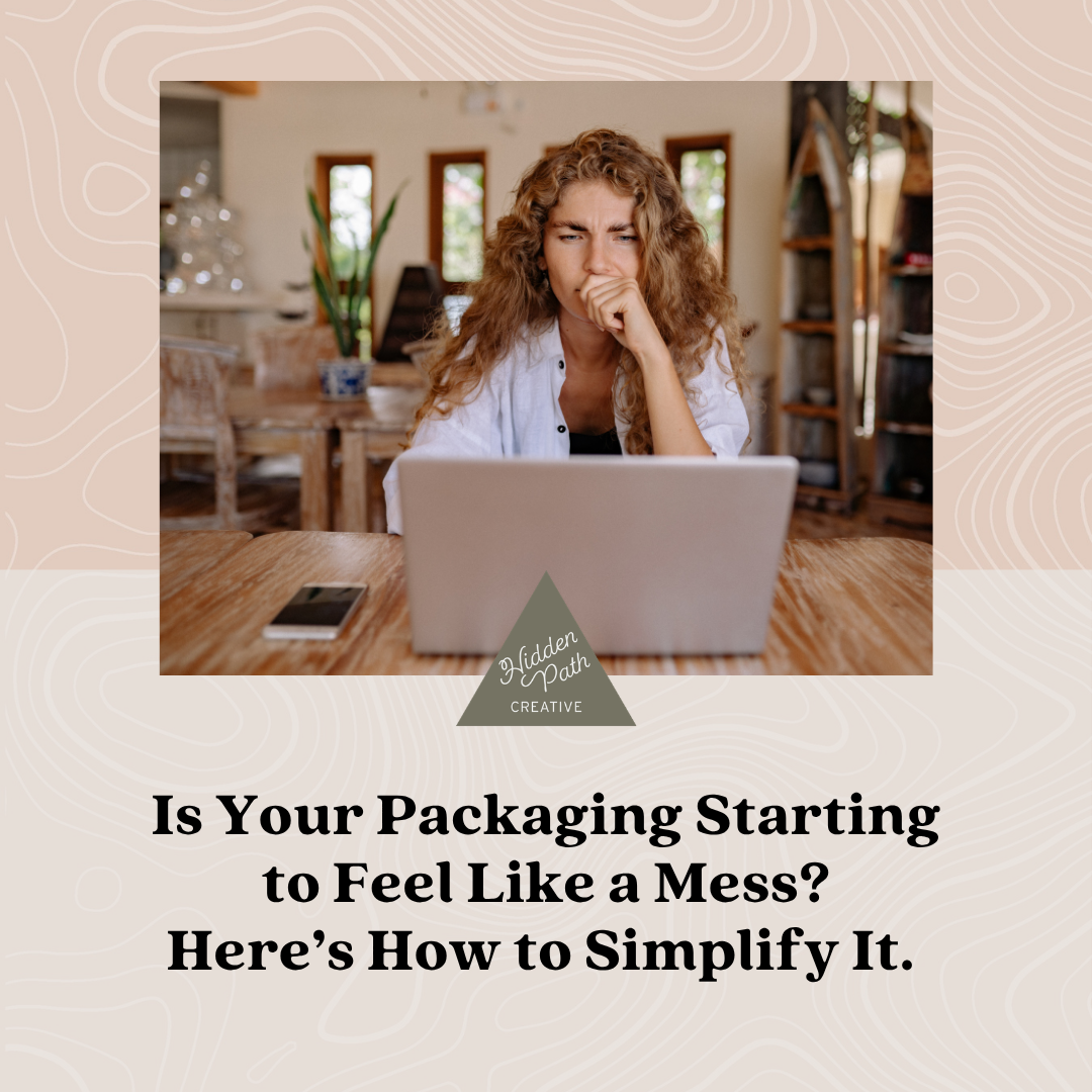 Is Your Packaging Starting to Feel Like a Mess? Here’s How to Simplify It.