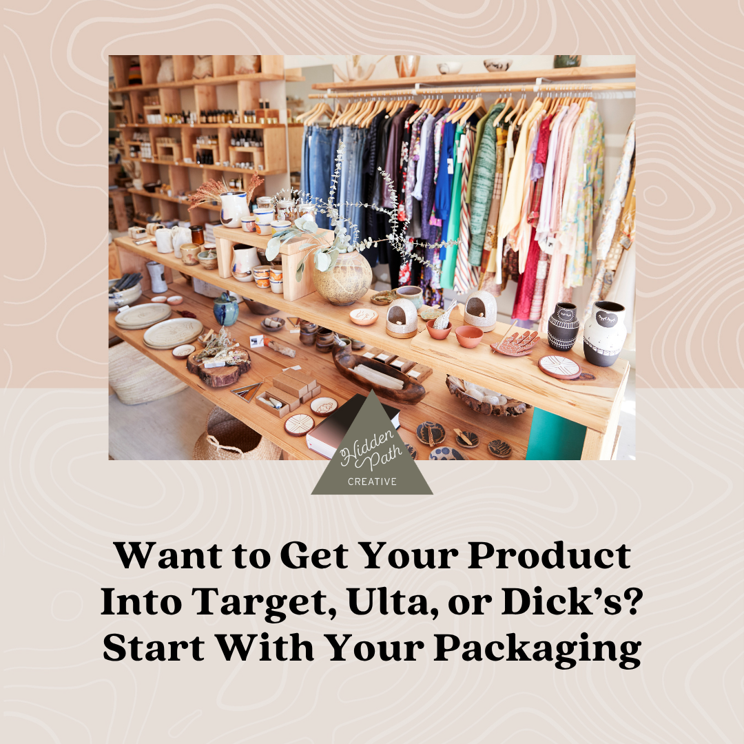 Want to Get Your Product Into Target, Ulta, or Dick’s? Start With Your Packaging