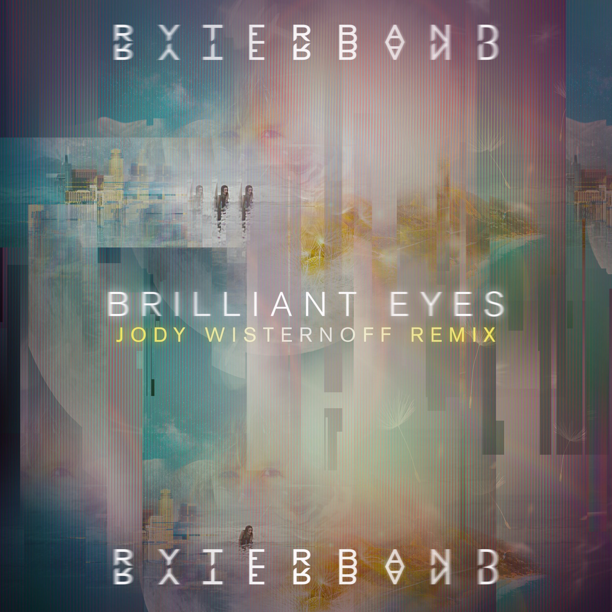 RYTERBAND - Brilliant Eyes (Jody Wisternoff Remix)