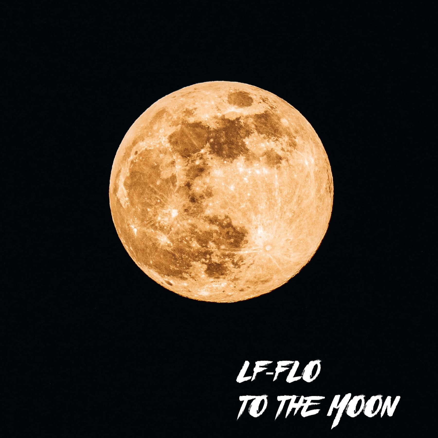 LF-Flo - To The Moon
