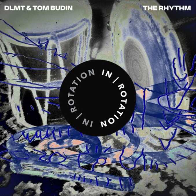 DLMT x Tom Budin - The Rhythm