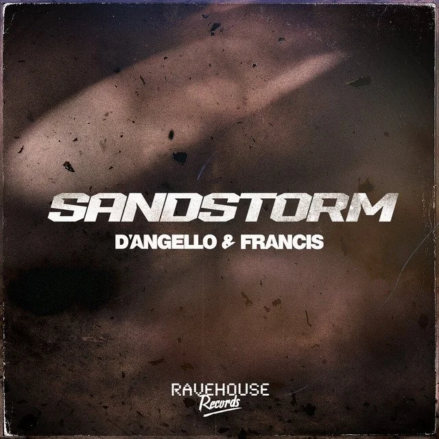 D'Angello &amp; Francis - Sandstorm &nbsp;