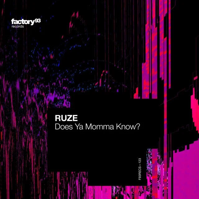 RUZE - Does Ya Momma Know? &nbsp;