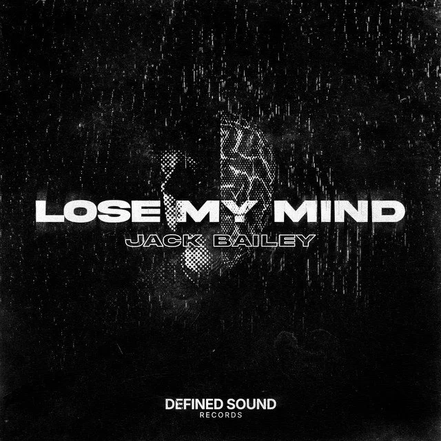 Jack Bailey - LOSE MY MIND 