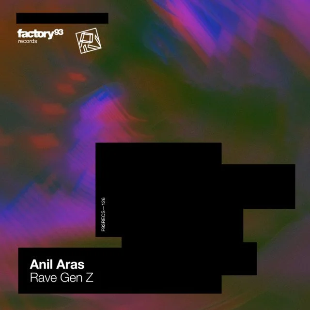 Anil Aras - Rave Gen Z &nbsp;