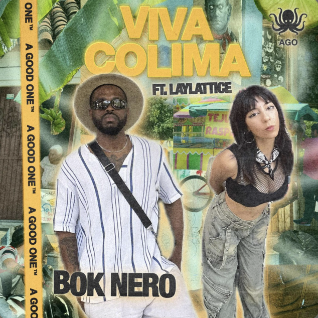 Bok Nero - Viva Colima ft. Laylattice 