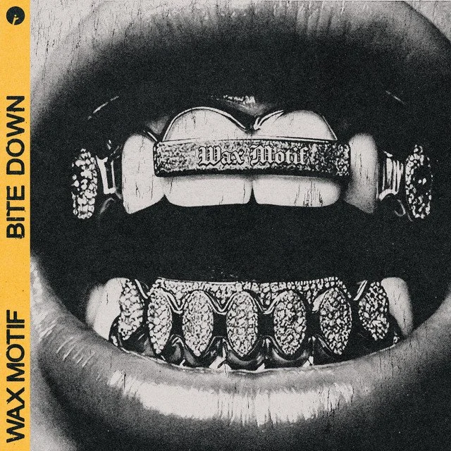 Wax Motif - Bite Down &nbsp;