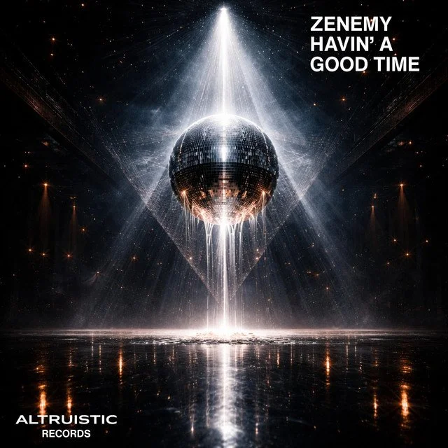 Zenemy - Havin' A Good Time 