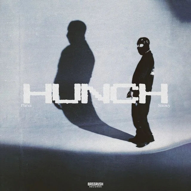 Phrva x Snowy - Hunch &nbsp;