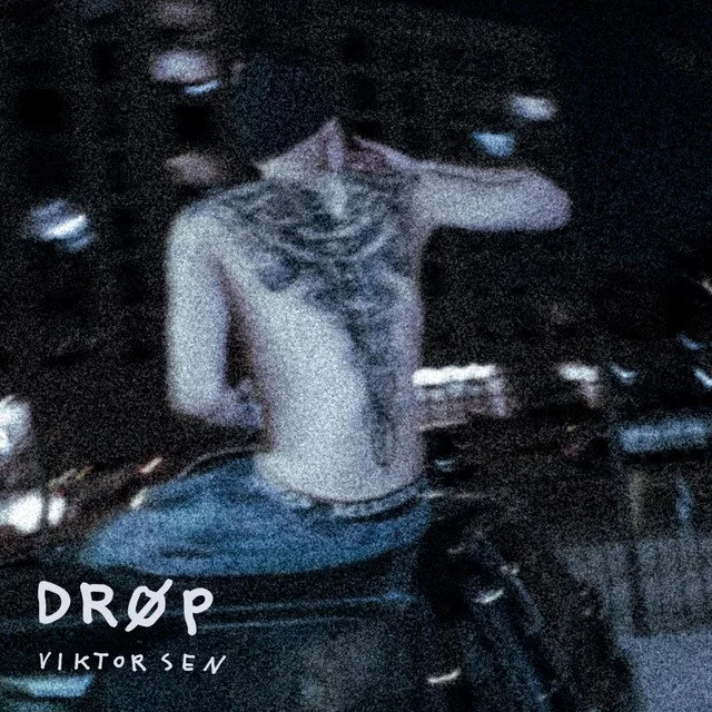 Viktor Sen - DRØP &nbsp;