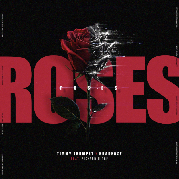 Timmy Trumpet x bradeazy - Roses Ft. Richard Judge &nbsp;