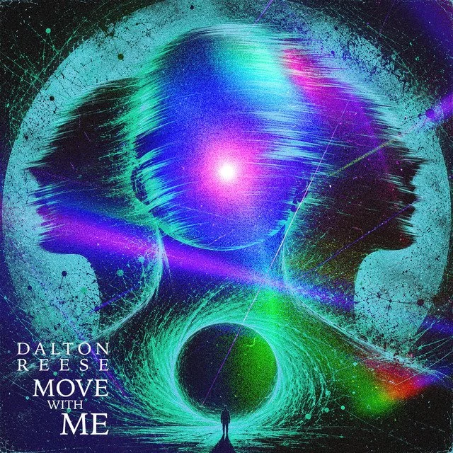 Dalton Reese - Move With Me &nbsp;