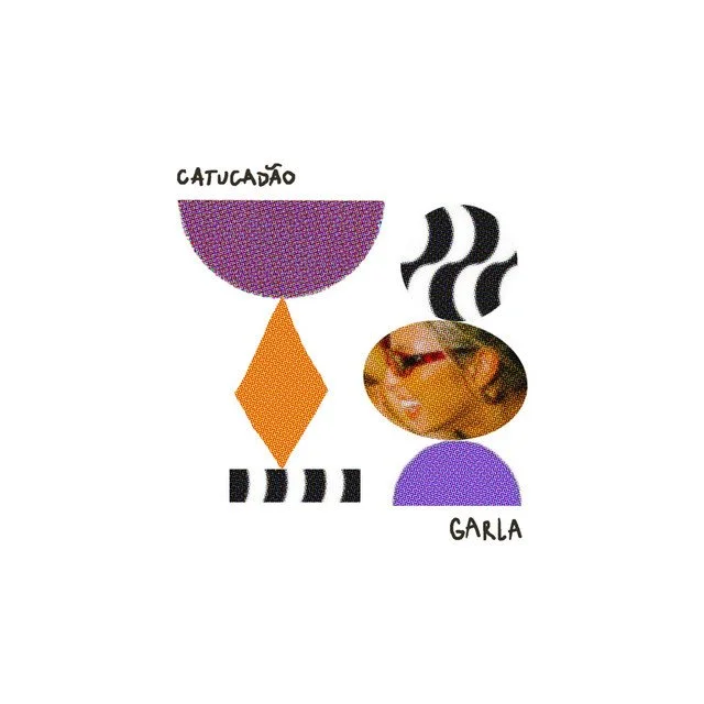 Garla - Catucadão &nbsp;