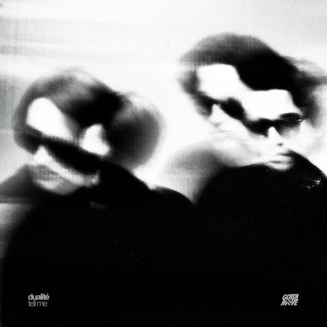 dualité - Tell Me 
