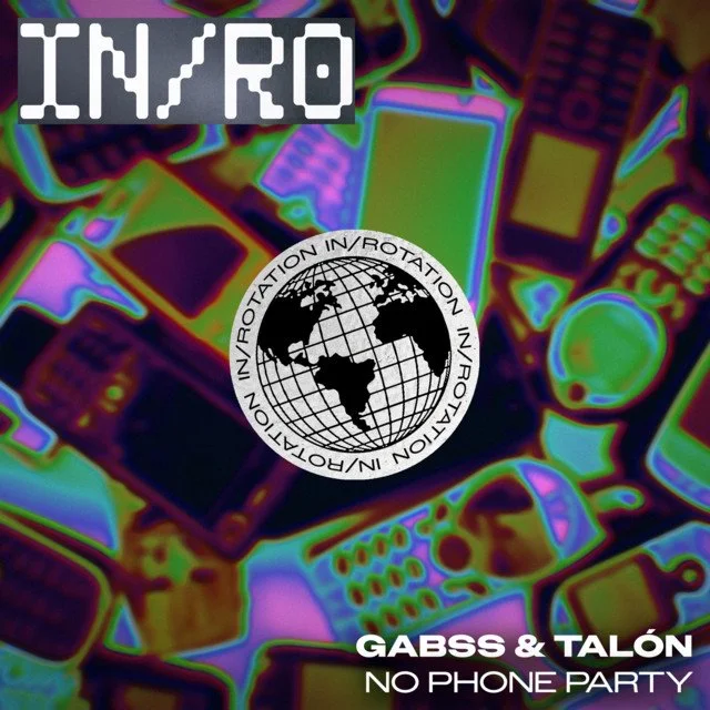 Gabss x Talón - No Phone Party 