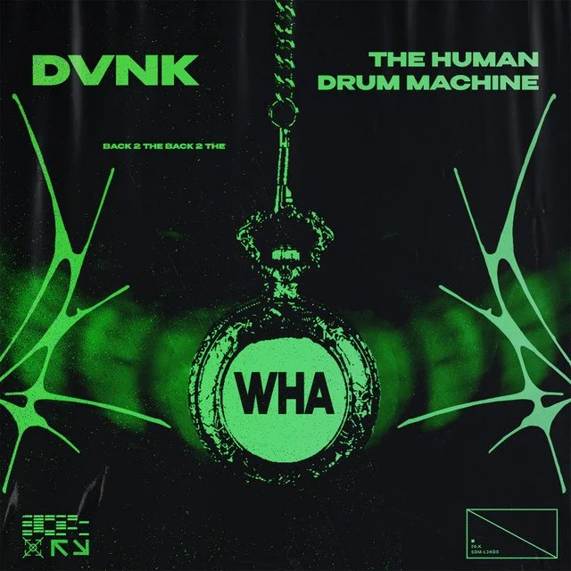 The Human Drum Machine x DVNK - WHA 