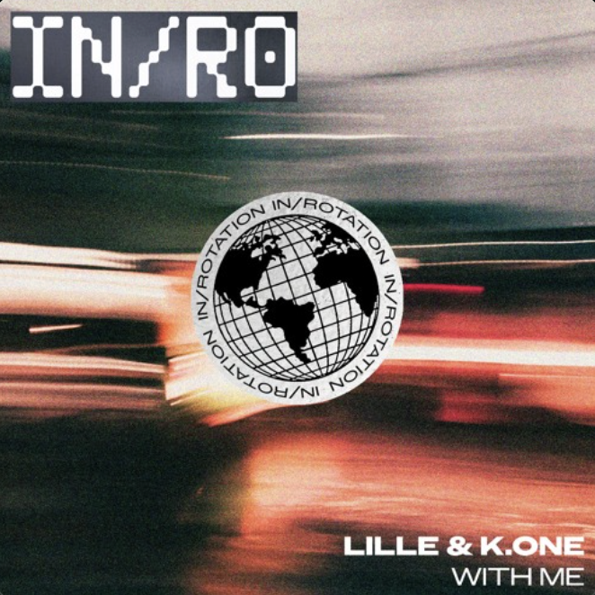 LILLE x K One - WITH ME &nbsp;