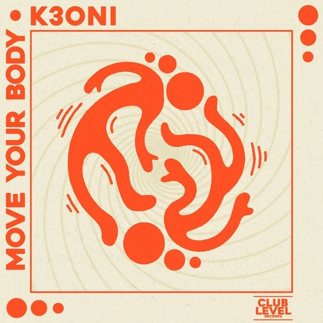K3ONI - MOVE YOUR BODY &nbsp;