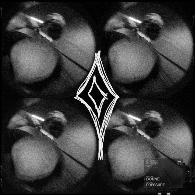 borne - Pressure &nbsp;
