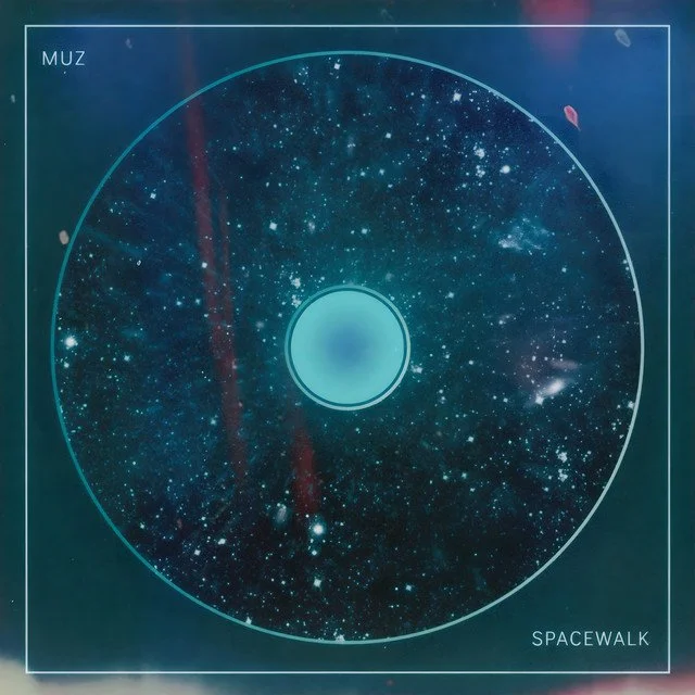MUZ - SPACEWALK &nbsp;