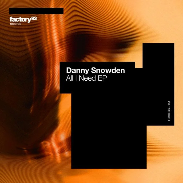 Danny Snowden - All I Need &nbsp;
