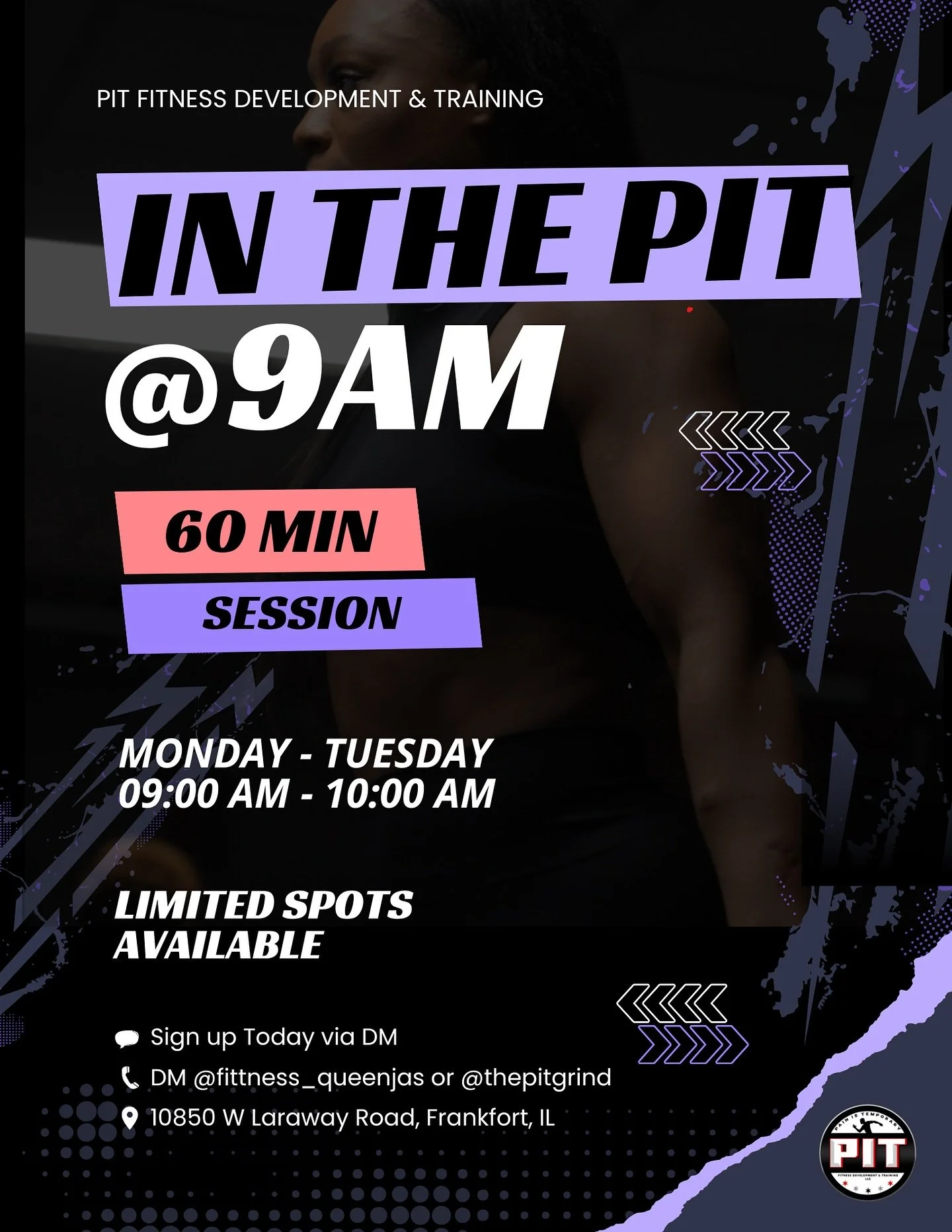 9AM IN THE PIT! 

A space to grind together in a small group setting to unleash your potential physically &amp; mentally. 🔒

1hr&amp;15 push from our Head Trainer; w/ Coach Jas.

Choose between 1-2 days to help you accomplish your goals in this spec