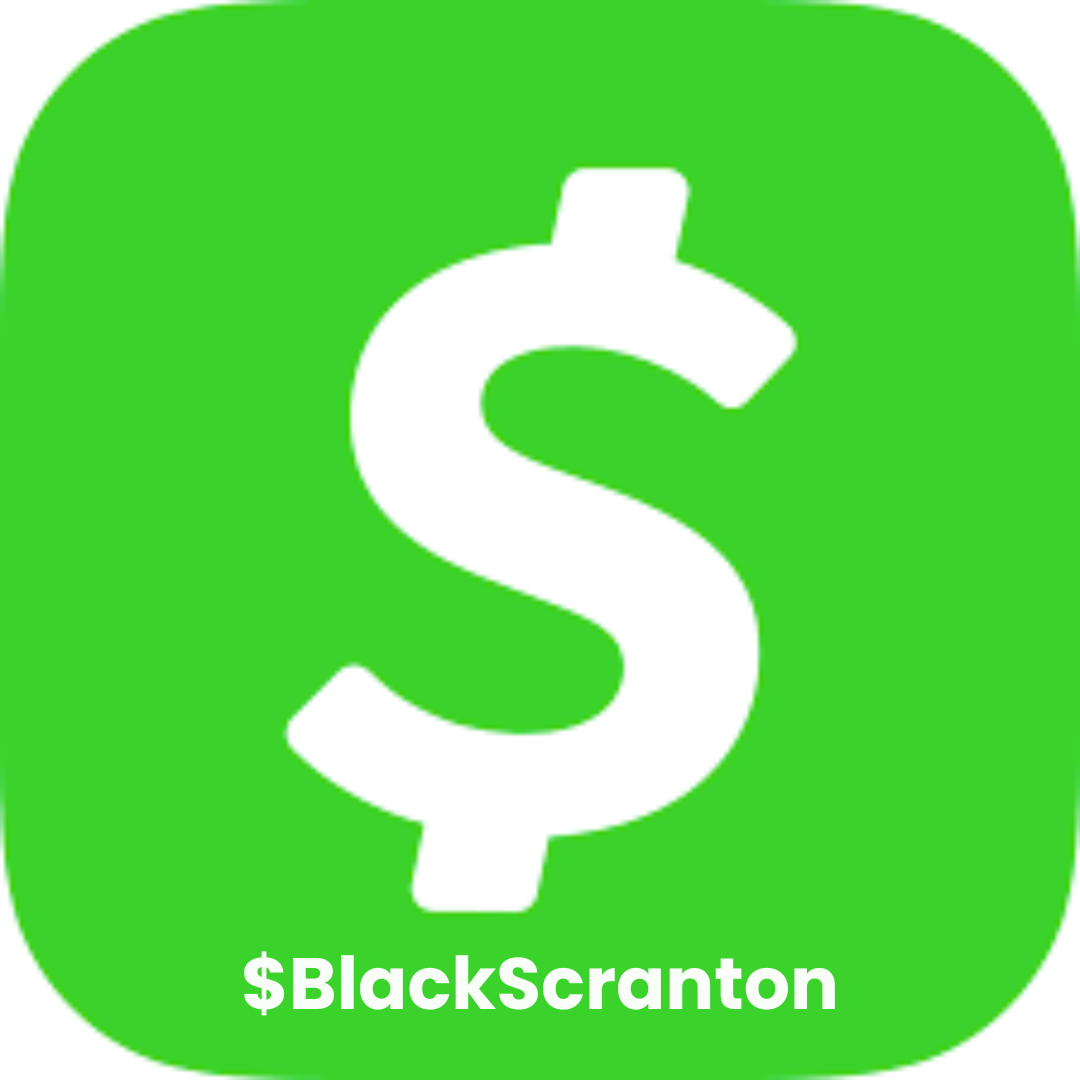 https://cash.app/$BlackScranton