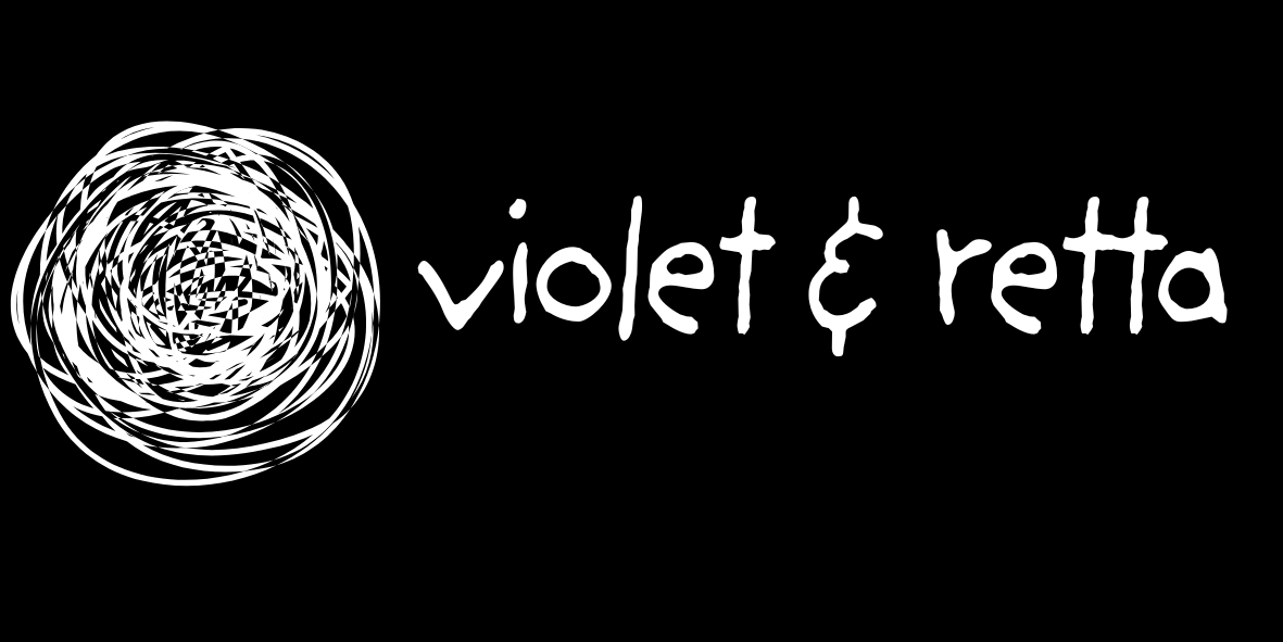 Violet &amp; Retta