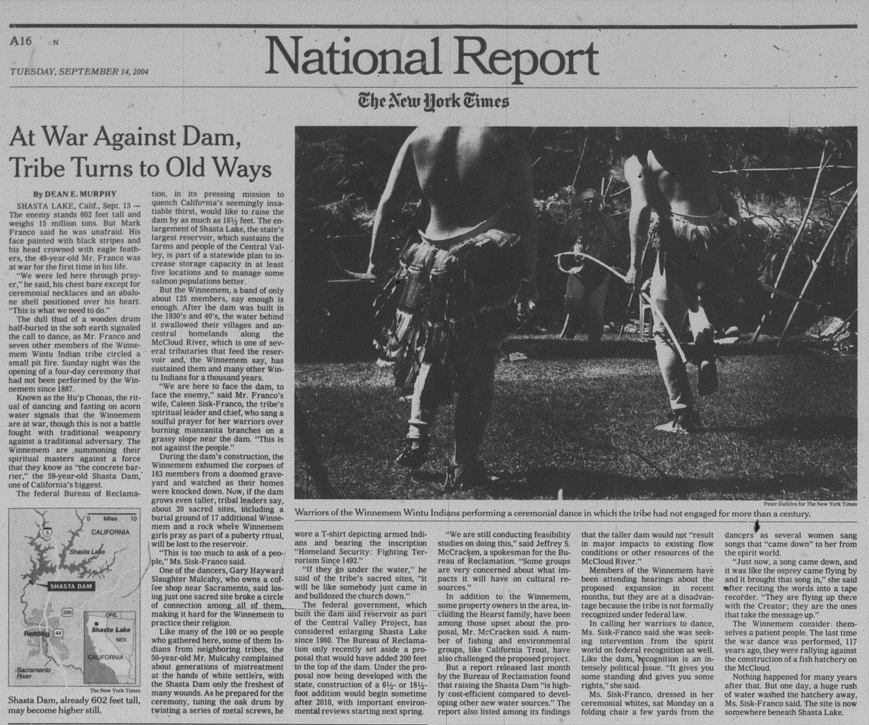  News of the Winnemem Wintu’s war dance on Shasta Dam in 2004 was published around the world, including this September 14, 2004 story in the New York Times. 
