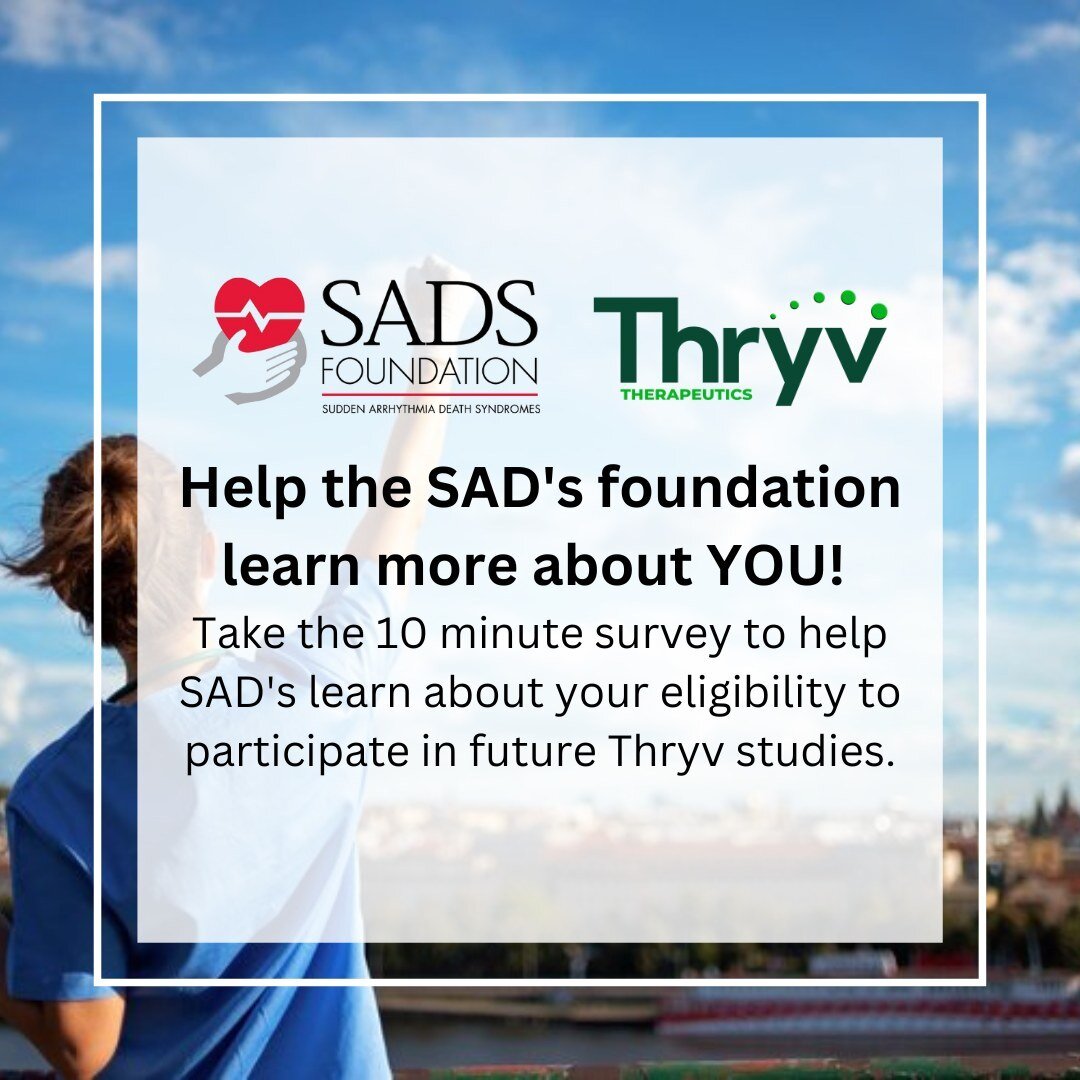 Help @sadsfoundation learn about you! Take this 10 minute survey to help them determine your eligibility to participate in future Thryv studies. 💚💡 #berelentless #longqtsyndrome #knowledgeispower #forisla LINK IN BIO!