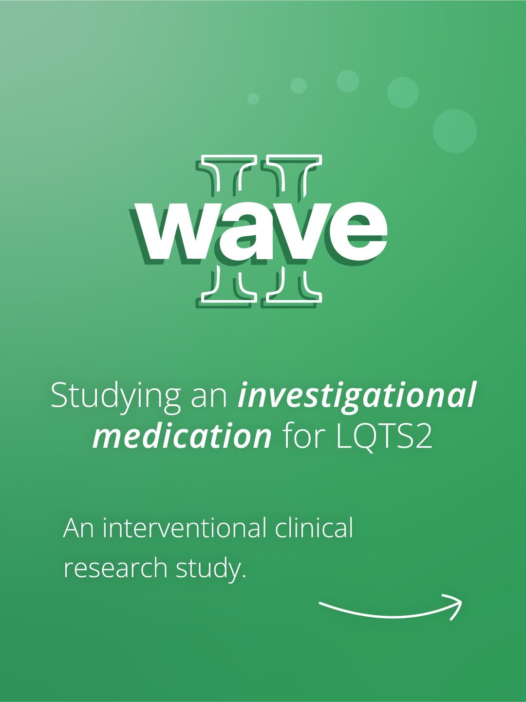 We are now enrolling individuals living with Long QT Syndrome in the Wave II clinical study. 💚
What questions do you have about participating in research? Leave them in the comments below.