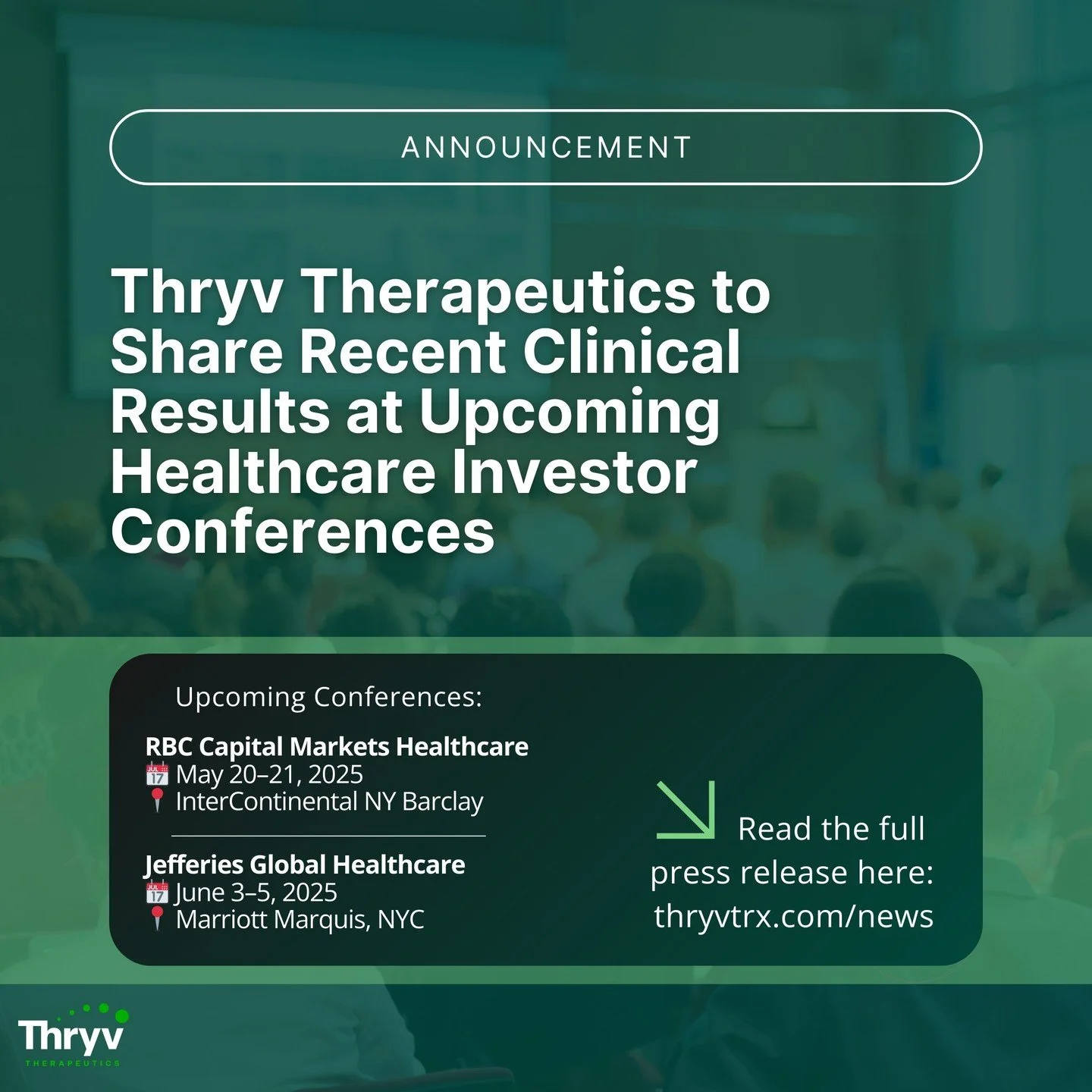 Thryv Therapeutics to share latest clinical results of SGK1 inhibition in patients with Long QT Syndrome Types 2 &amp; 3 at the upcoming RBC and Jefferies Healthcare Conferences in NYC.

Join us May 20&ndash;21 (RBC) and June 3&ndash;5 (Jefferies) to