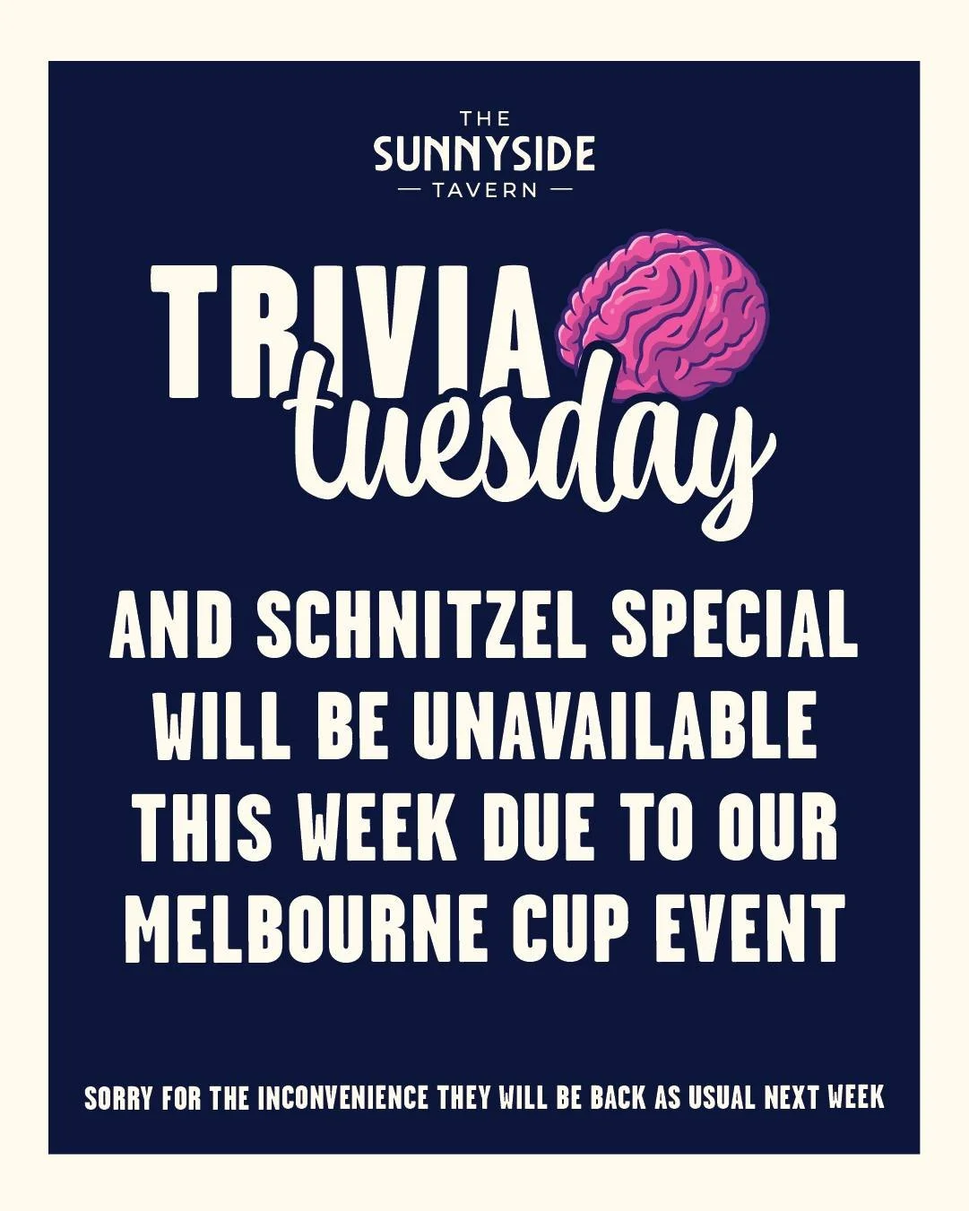 🧠 Trivia Update!

Heads up, trivia lovers - there&rsquo;ll be no trivia on Tuesday 4th November as we&rsquo;ll be celebrating Melbourne Cup 🏇🍾

But don&rsquo;t worry, trivia will be back on Tuesday 11th November - so get your teams ready and we&rs