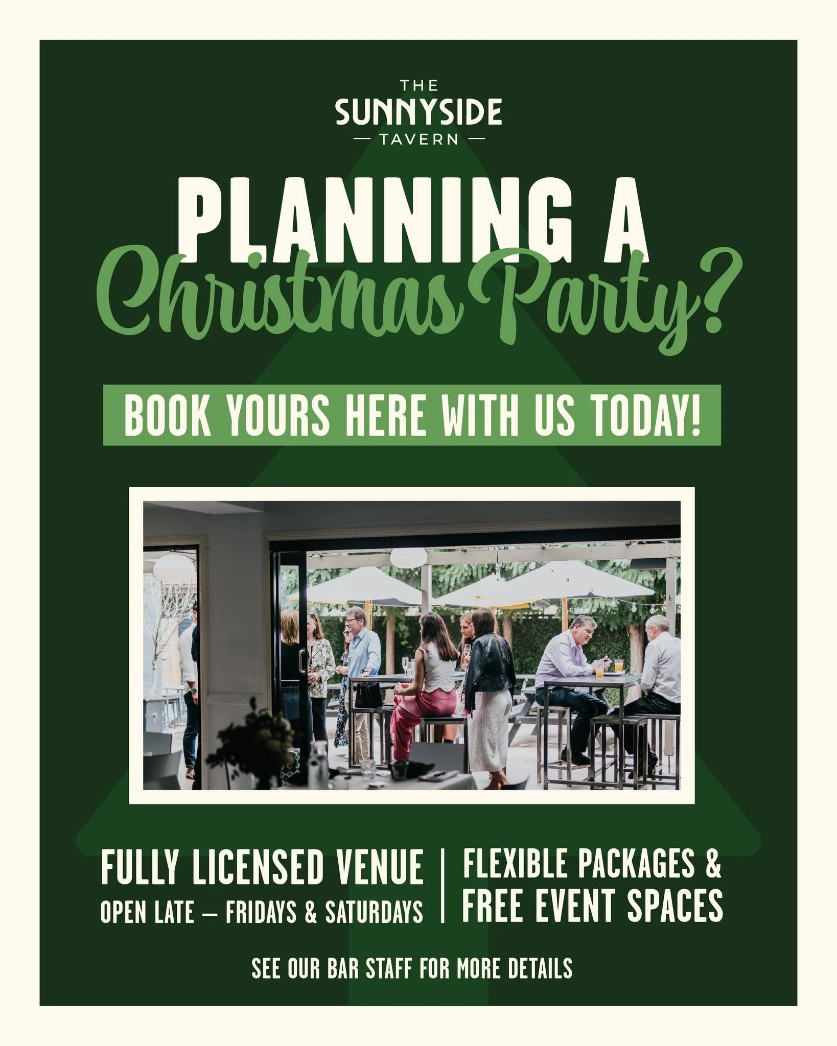 Looking for the perfect spot for your Christmas party? 🎄

Celebrate at The Sunnyside Tavern with flexible packages, free event spaces &amp; a great atmosphere - open late on Fridays &amp; Saturdays!

Speak to our team in venue today or email info@su