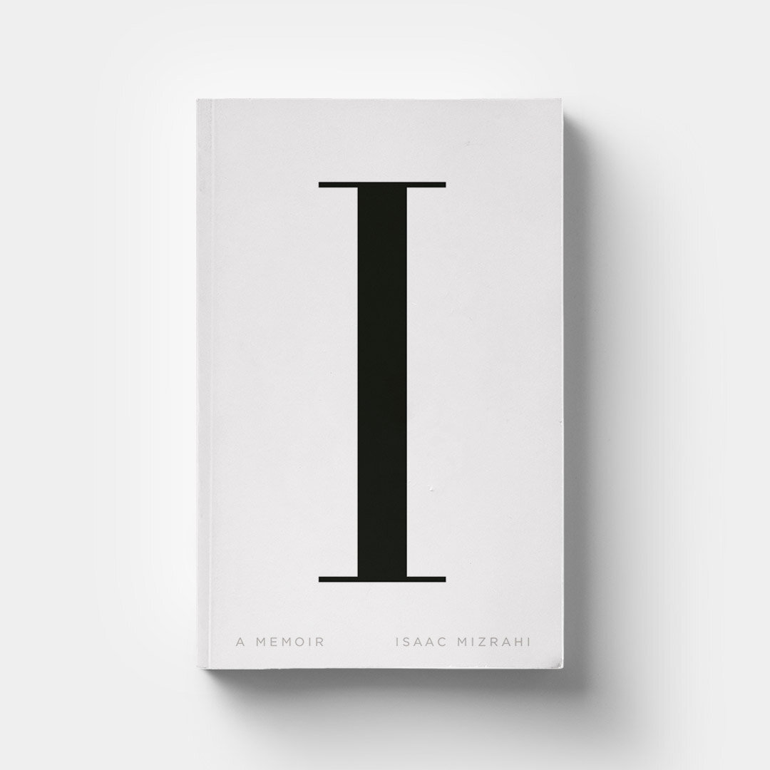 I.M.: A Memoir by Isaac Mizrahi