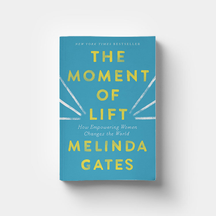 The Moment of Lift by Melinda Gates 