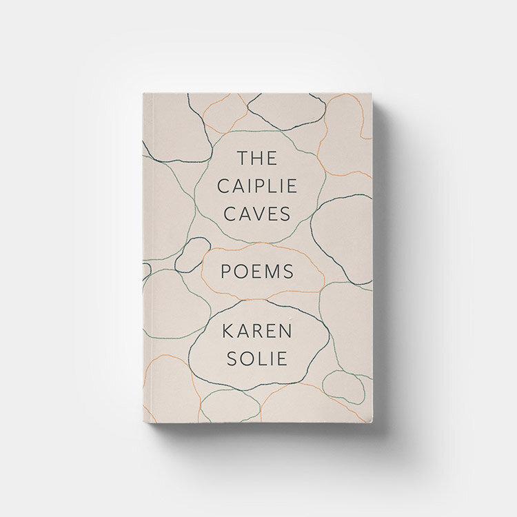The Caiplie Caves by Karen Solie