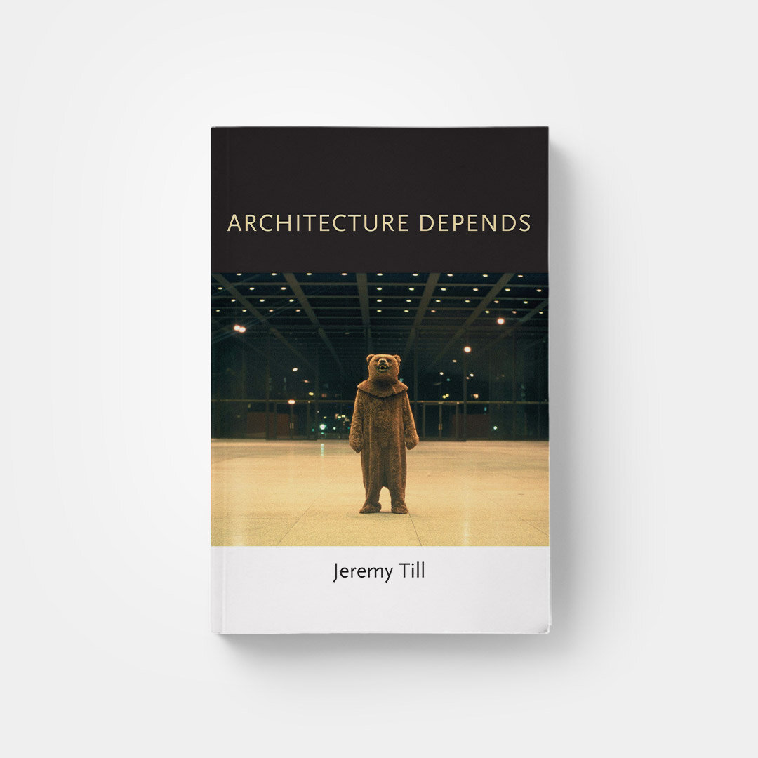 Architecture Depends by Jeremy Till