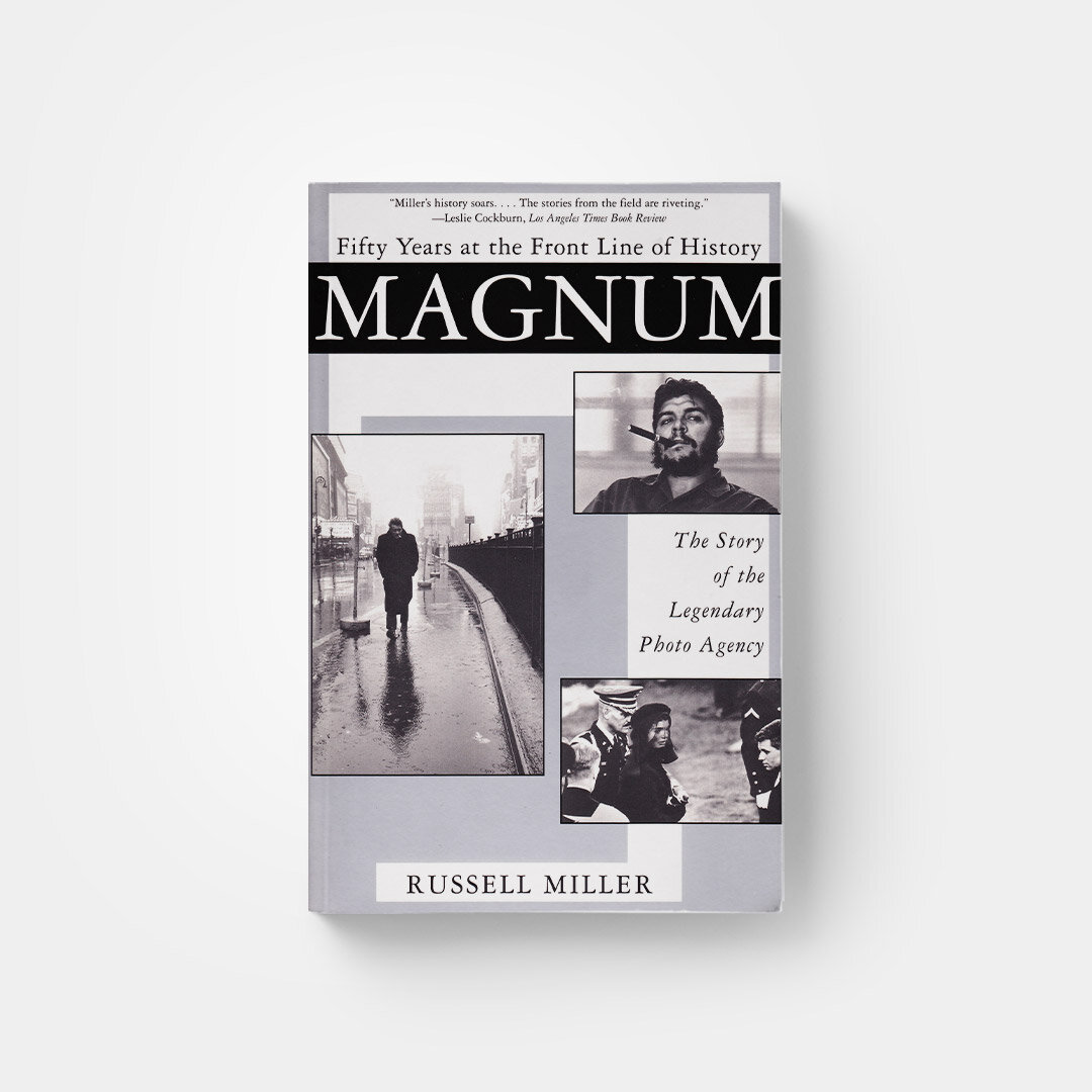 Magnum: Fifty Years at the Front Line of History by Russell Miller